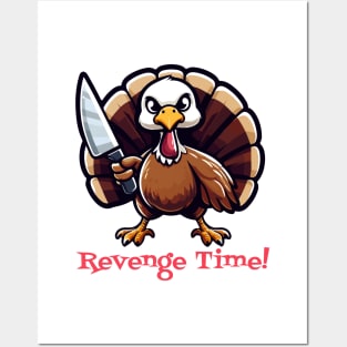 Turkey Revenge Time! Posters and Art